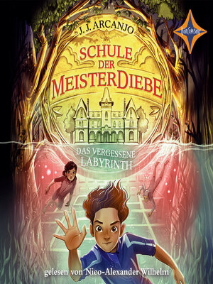 cover image of Das vergessene Labyrinth--Schule der Meisterdiebe, Teil 2 (ungekürzt)